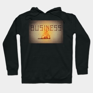 business in flame Hoodie